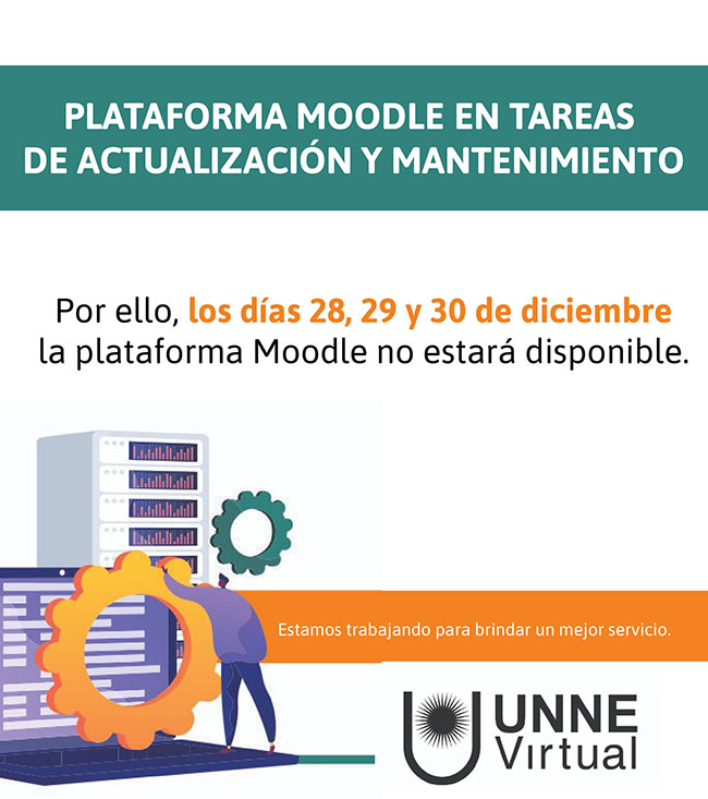 POR ACTUALIZACIÓN Y MANTENIMIENTO,la plataforma MOODLE no estará disponible los días 28, 29 y 30 de diciembre.